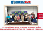 CNTSS/CUT participa da 6ª reunião da Mesa de Negociação do Ministério do Trabalho