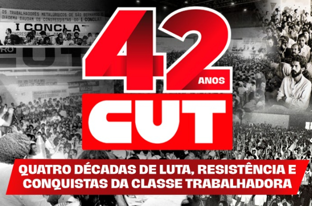CUT 42 anos: quatro décadas de luta, resistência e conquistas da classe trabalhadora