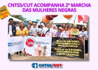 CNTSS/CUT participa da Marcha das Mulheres Negras e retorno da ADPF  973 no Supremo