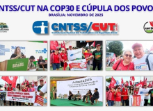 Dirigentes da CNTSS/CUT participam das agendas da COP30 e da Cúpula dos Povos