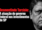 Parte expressiva de investimentos em obras em SP vêm do governo federal