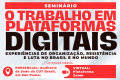 Trabalho por plataformas: seminário debaterá esperiências brasileiras de organização