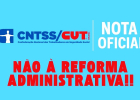 Reforma Administrativa: em Nota, CNTSS/CUT repudia ataques a servidores e ao Estado