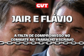 Flávio Bolsonaro repete o pai e não quer compromisso no combate ao trabalho escravo