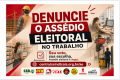 CUT e outras centrais criam ferramenta  para denunciar assédio eleitoral no trabalho