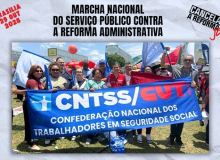 Entidades da CNTSS/CUT participam ativamente da Marcha Contra Reforma Administrativa