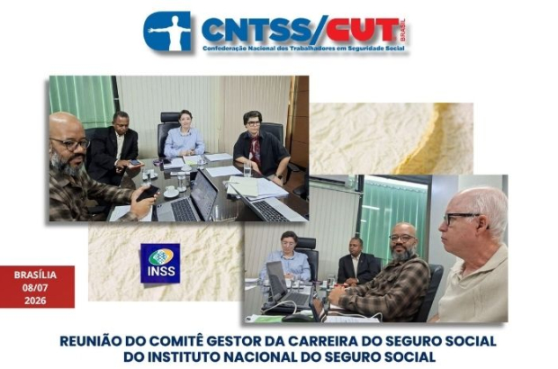 CNTSS/CUT: carreira do Seguro Social é tema de reunião no Comitê Gestor