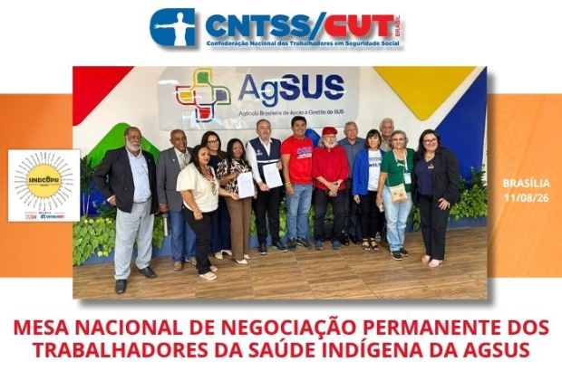CNTSS/CUT: saúde indígena faz história ao protocolar acordo coletivo na AgSUS