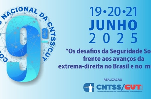 CNTSS/CUT realiza seu 9º Congresso Nacional de 19 a 21 de junho